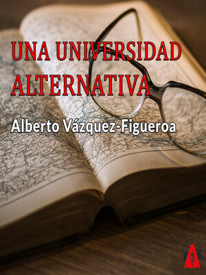 cover image of Una universidad alternativa